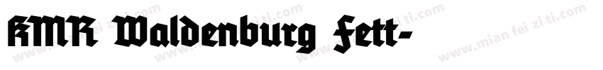 KMR Waldenburg Fett字体转换